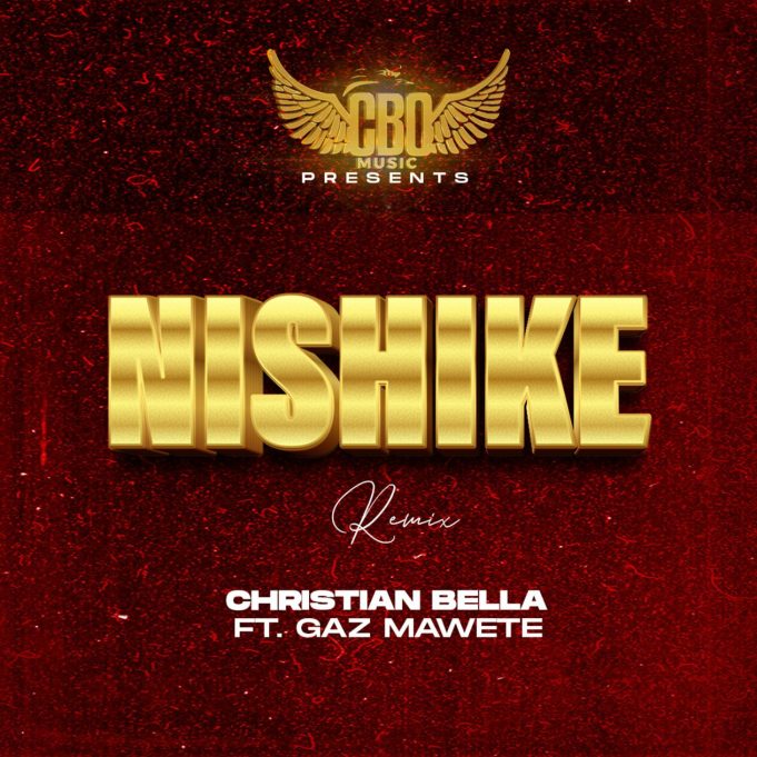 Christian Bella Ft Gaz Mawete – Nishike