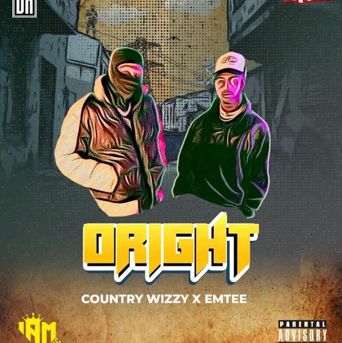 Country Wizzy Ft Emtee – Oright
