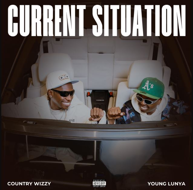 Country Wizzy Ft Young Lunya – Current Situation