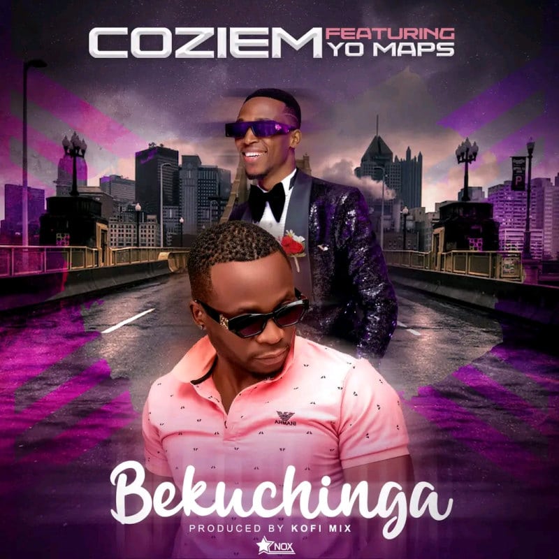 Coziem Ft Yo Maps – Bekuchinga