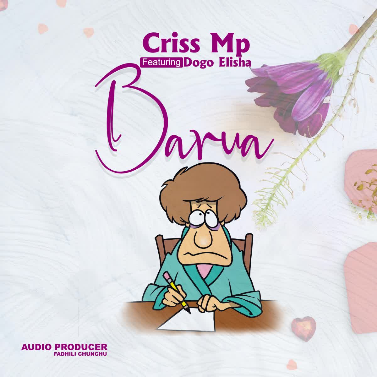 Criss Mp Ft Elisha – Barua