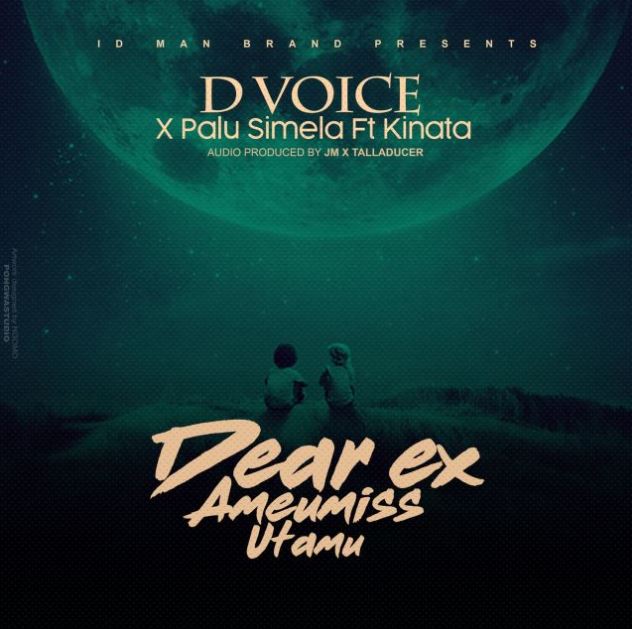 D Voice Ft Kinata Mc & Palu Simela – Dear Ex Ame Umiss Utamu
