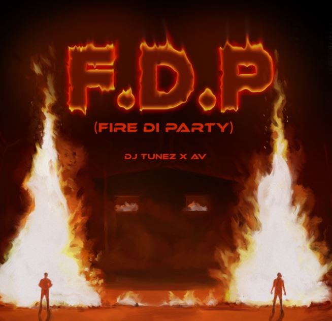 Dj Tunez Ft Av – F.d.p
