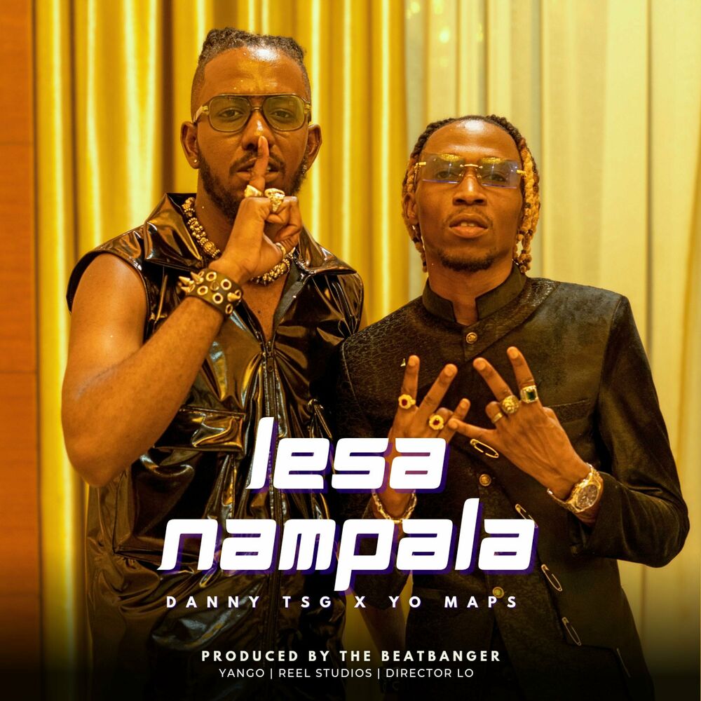 Danny Tsg Humayne Ft Yo Maps – Lesa Nampala