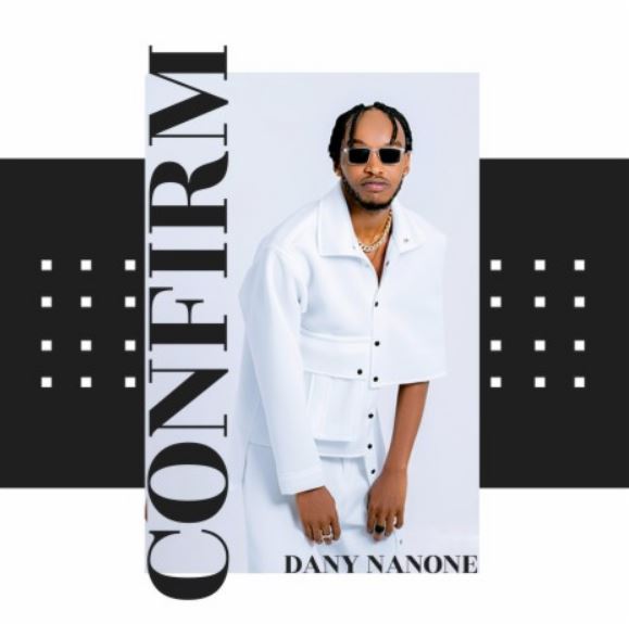 Dany Nanone – Confirm