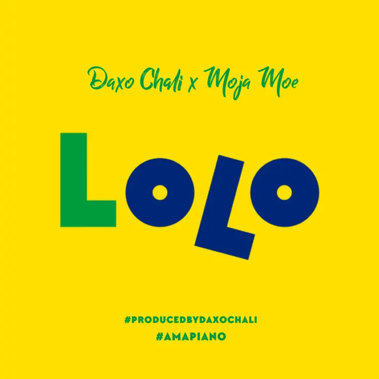 Daxo Chali & Moja Moe – Lolo