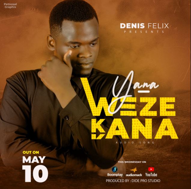 Dennis Felix – Yanawezekana