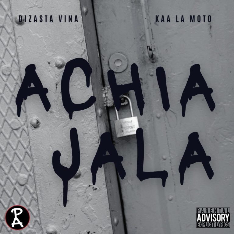 Dizasta Vina Ft Kaa La Moto – Achia Jala