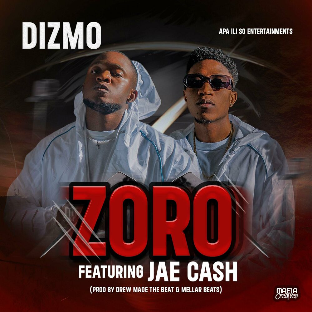 Dizmo Ft Jae Cash – Zoro