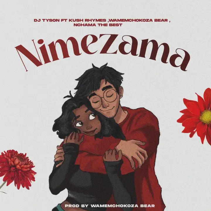 Dj Tyson Ft Kush Rymes & Nchama The Best – Nimezama