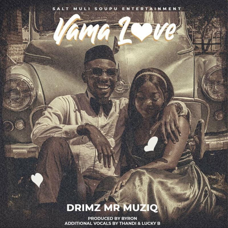 Drimz Mr Muziq – Vama Love