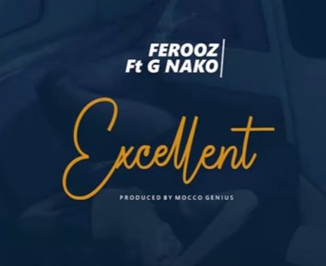 Ferooz Ft G Nako – Excellent