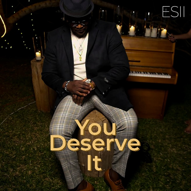 Esii Ft T-sean You Deserve It