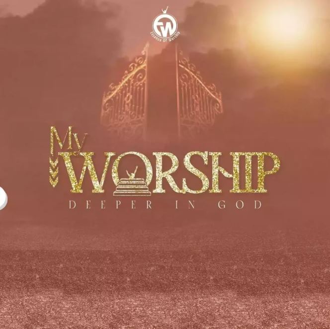 Essence Of Worship Ft Paul Clement – My Worship