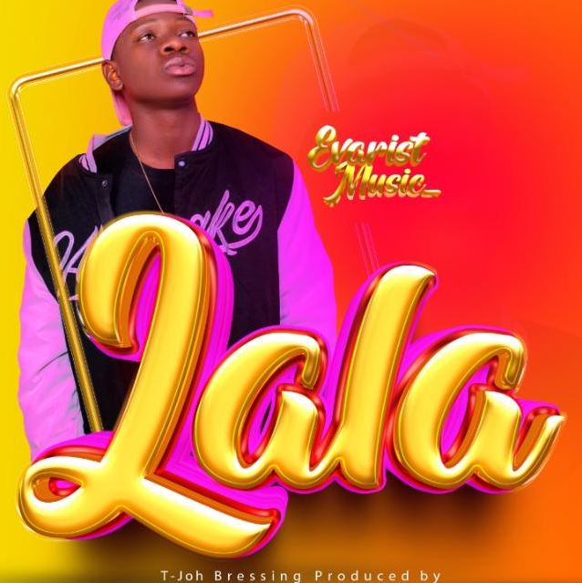 Evarist Music – Lala