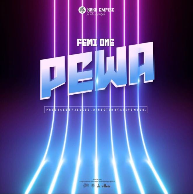 Femi One – Pewa