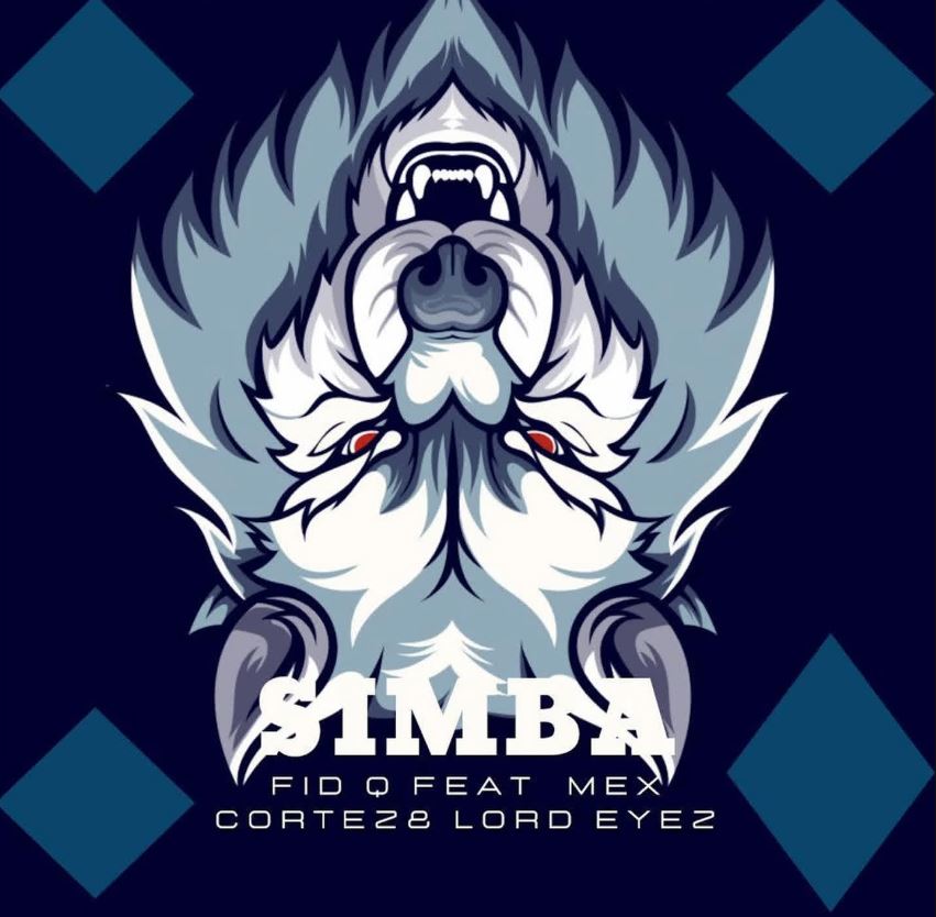 Fid Q Ft Mex Cortez & Lord Eyez – Simba