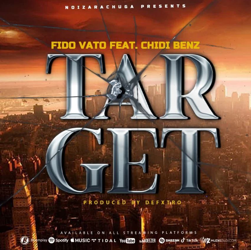 Fido Vato Ft Chidi Benz – Target