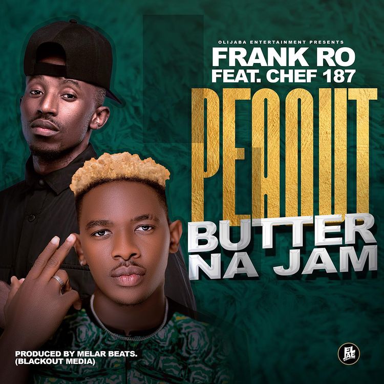 Frank Ro Ft Chef 187 – Peanut Butter Na Jam