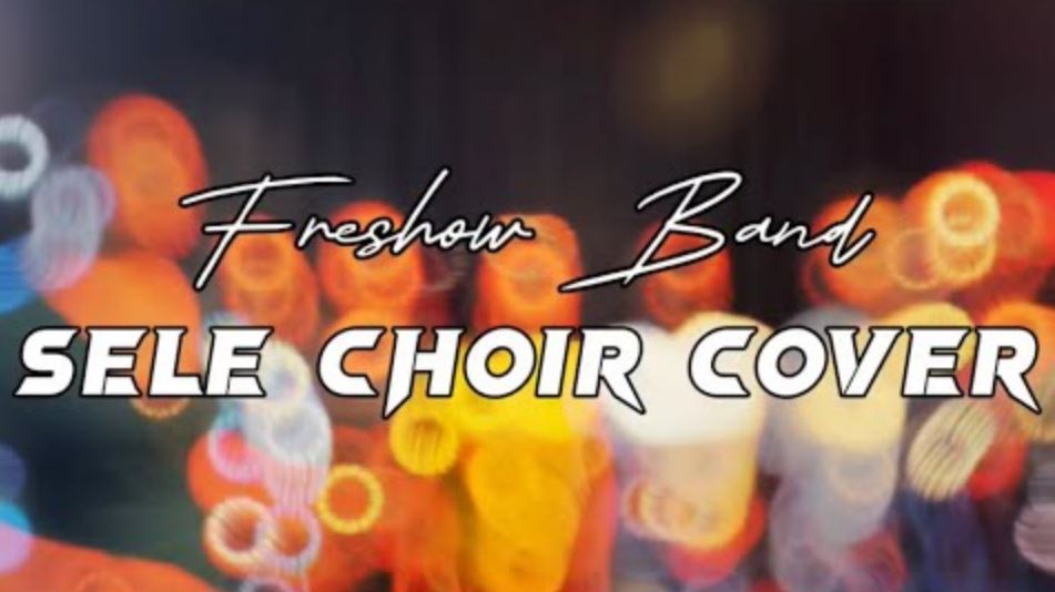 Freshow Band Ft Chley Choir Cover) – Sele (mbosso