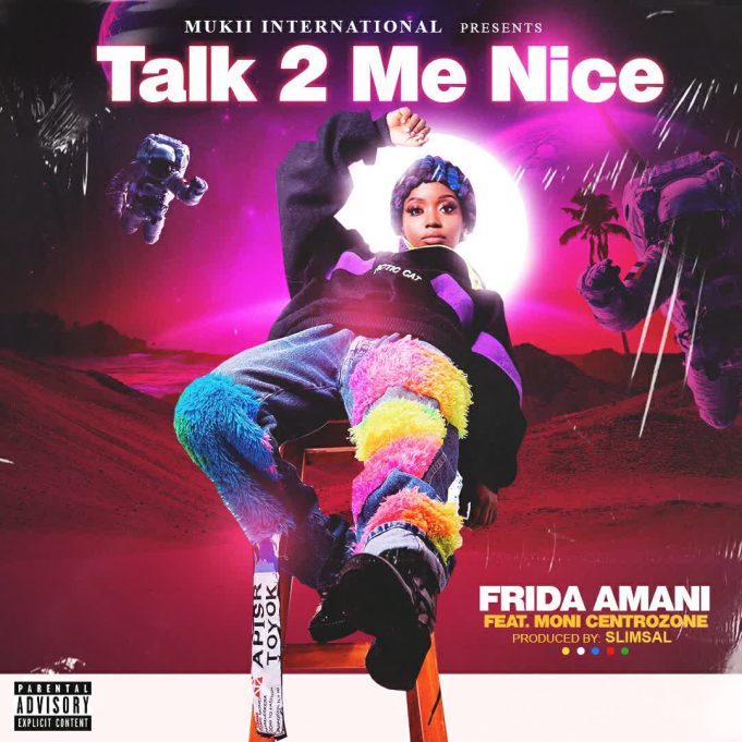 Frida Amani Ft Moni Centrozone – Talk To Me Nice