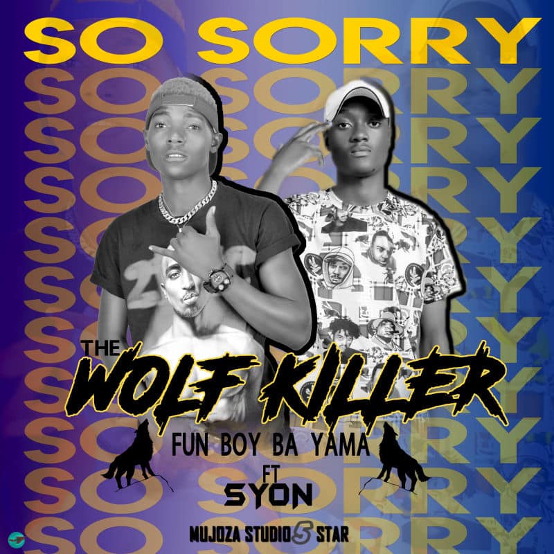 Fun Bwoy Ft Syon – So Sorry