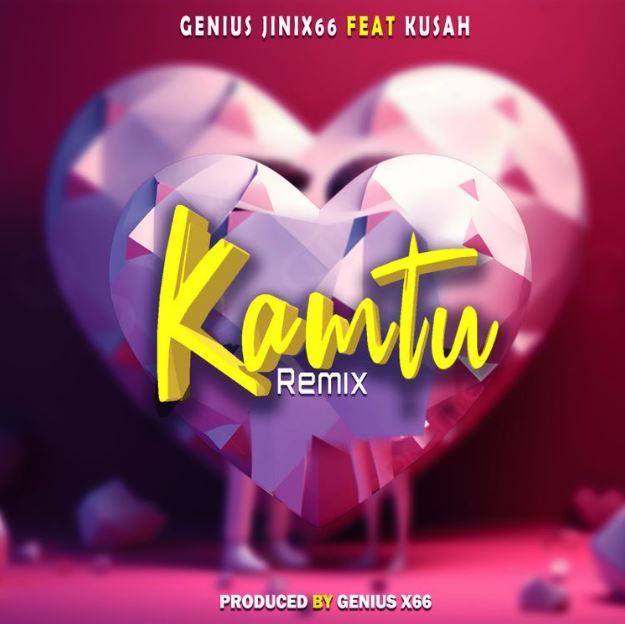 Geniusjini X66 Ft Kusah – Kamtu Remix