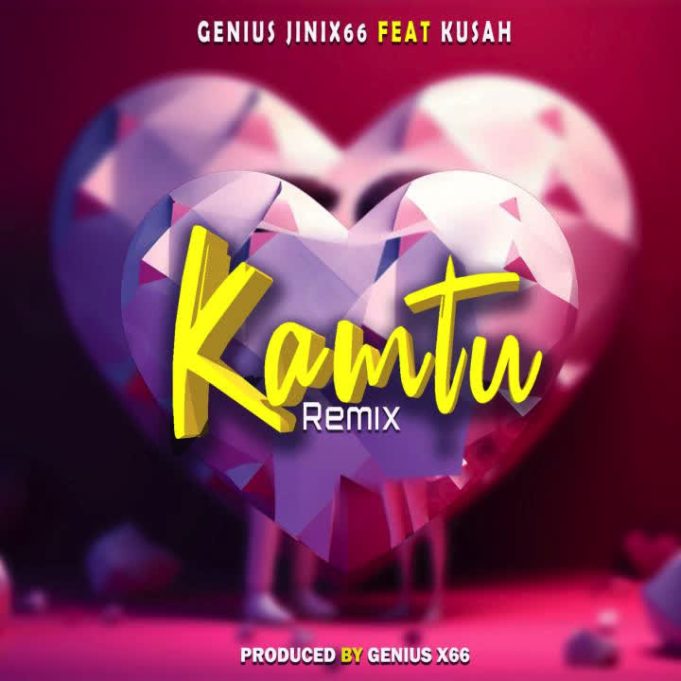 Geniusjini X66 Ft Kusah – Kamtu Rm