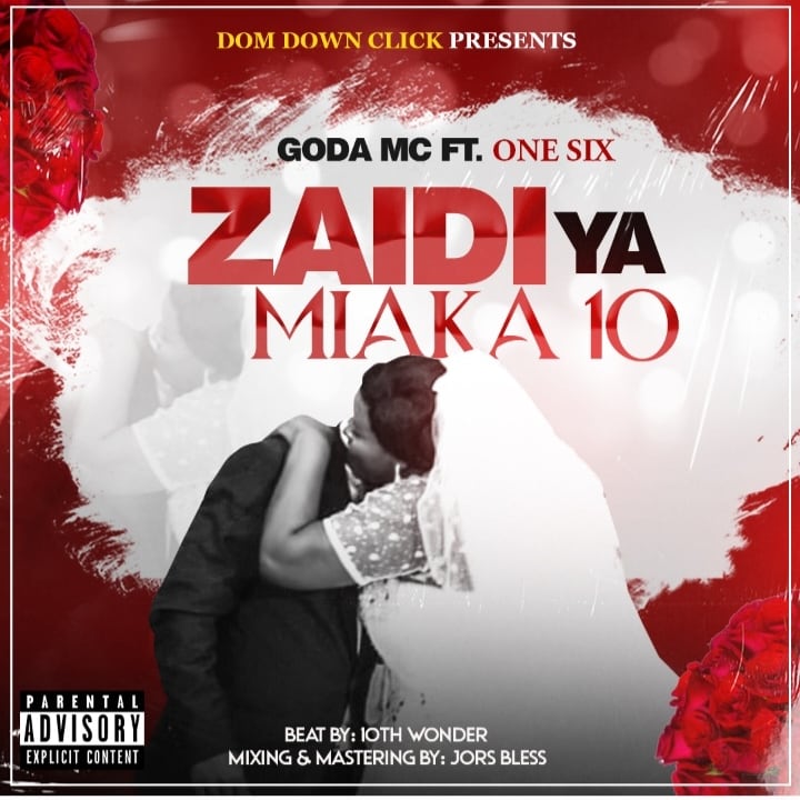 Goda Ft One Six – Miaka 10