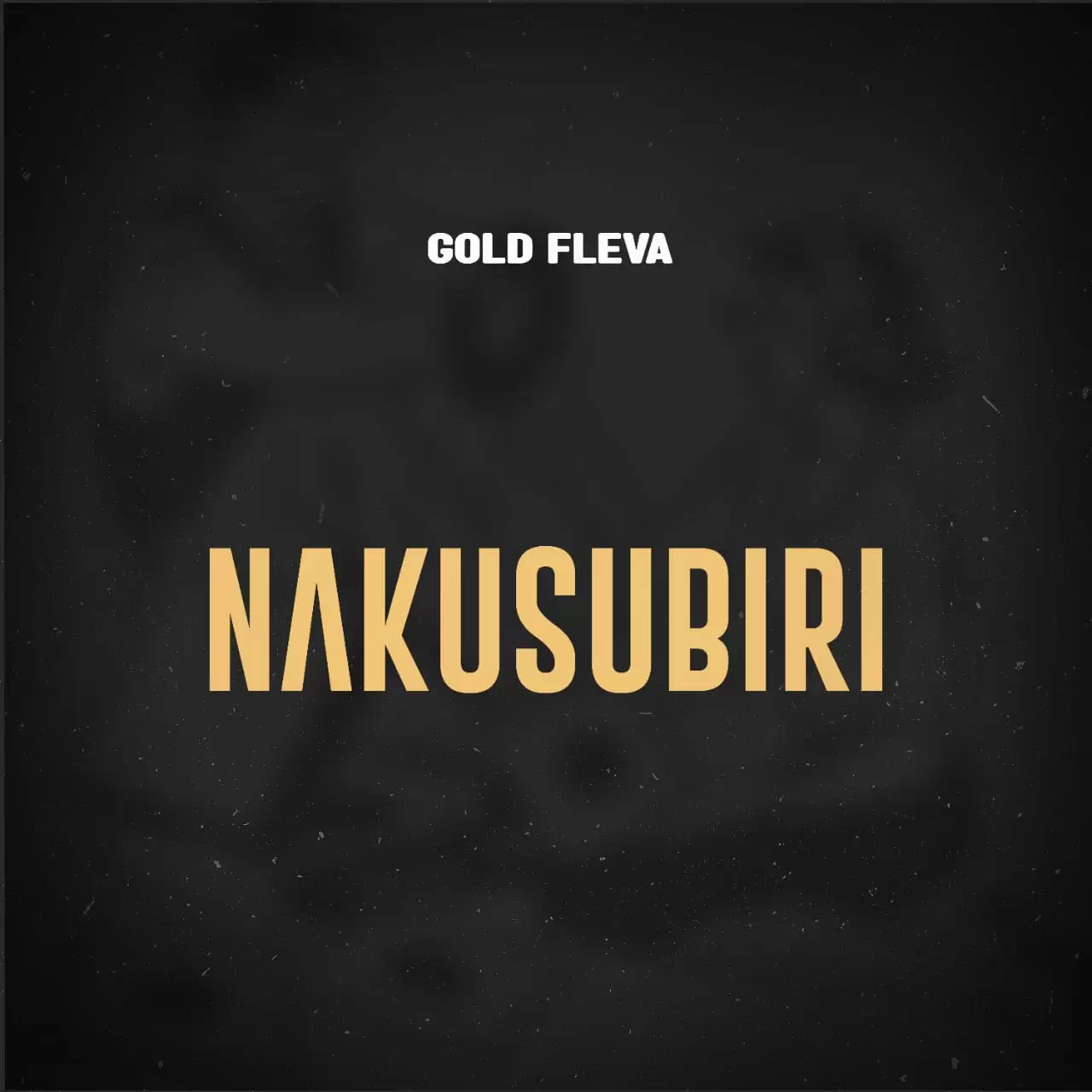Gold Fleva – Nakusubiri