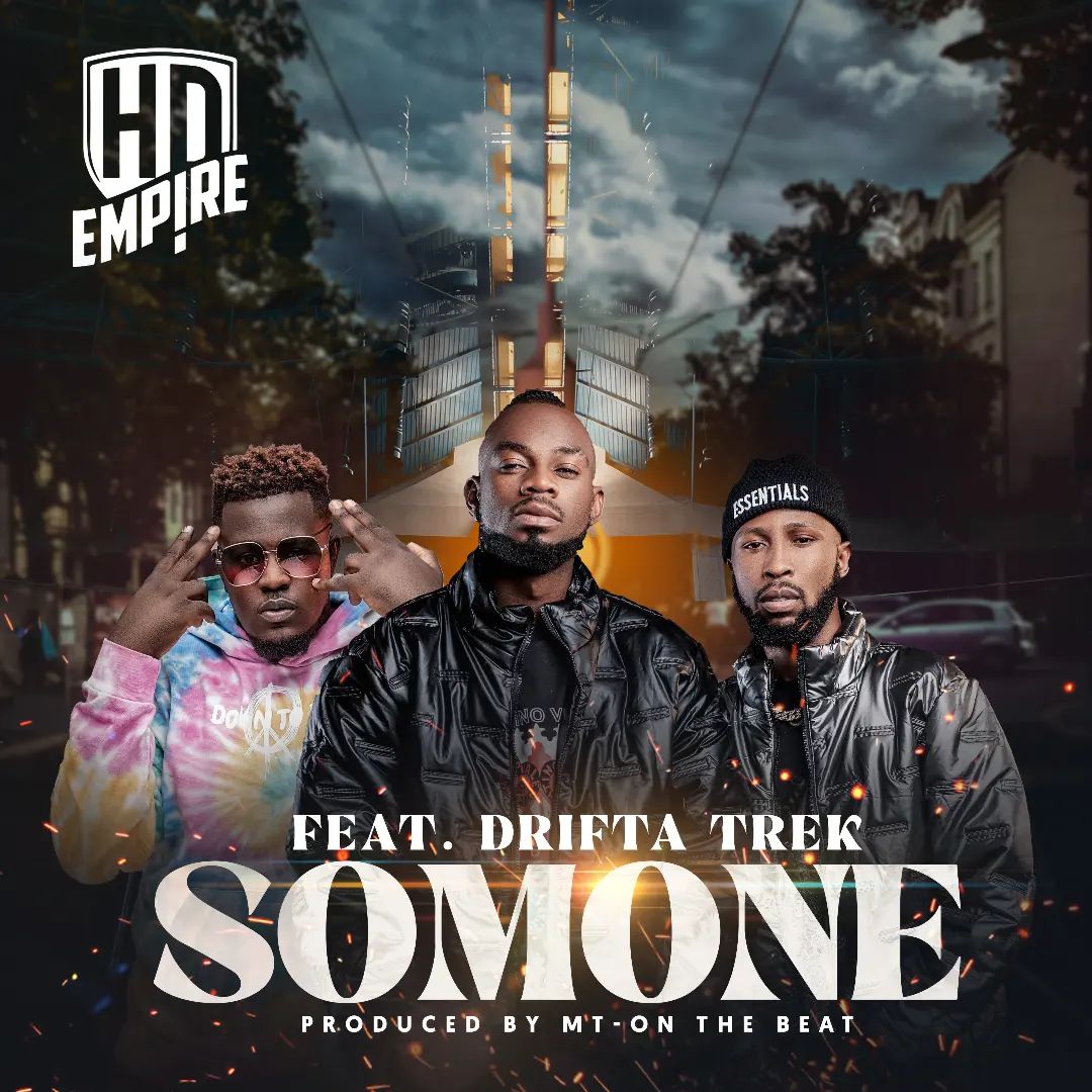 Hd Empire Ft Drifta Trek – Somone