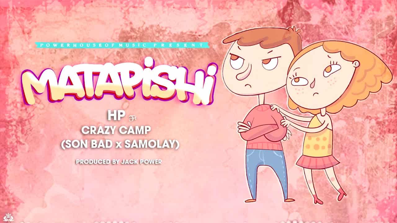 Hp Ft Crazy Camp – Matapishi