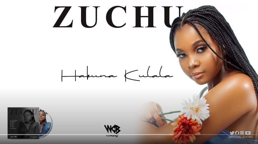 Zuchu – Hakuna Kulala