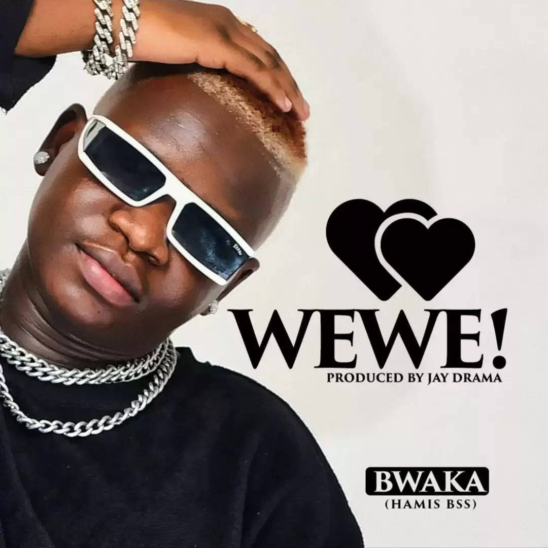 Hamis Bss – Wewe