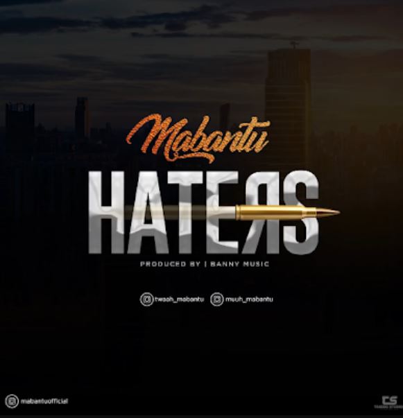 Mabantu – Haters