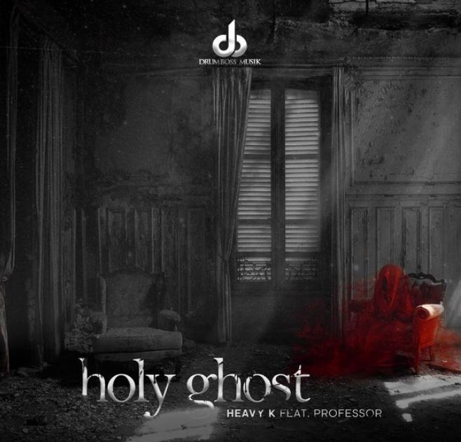 Heavy K Ft Professor – Holy Ghost