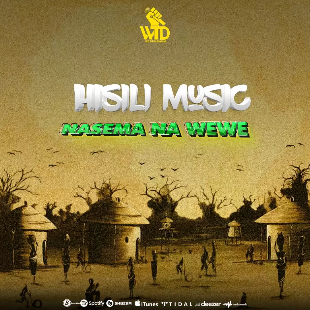 Hisili Music X Awilo Wa Mbeya – Nasema Na Wewe