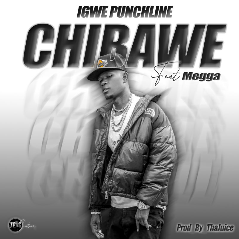 Igwe Punchline Feat Megga) – Chibawe (