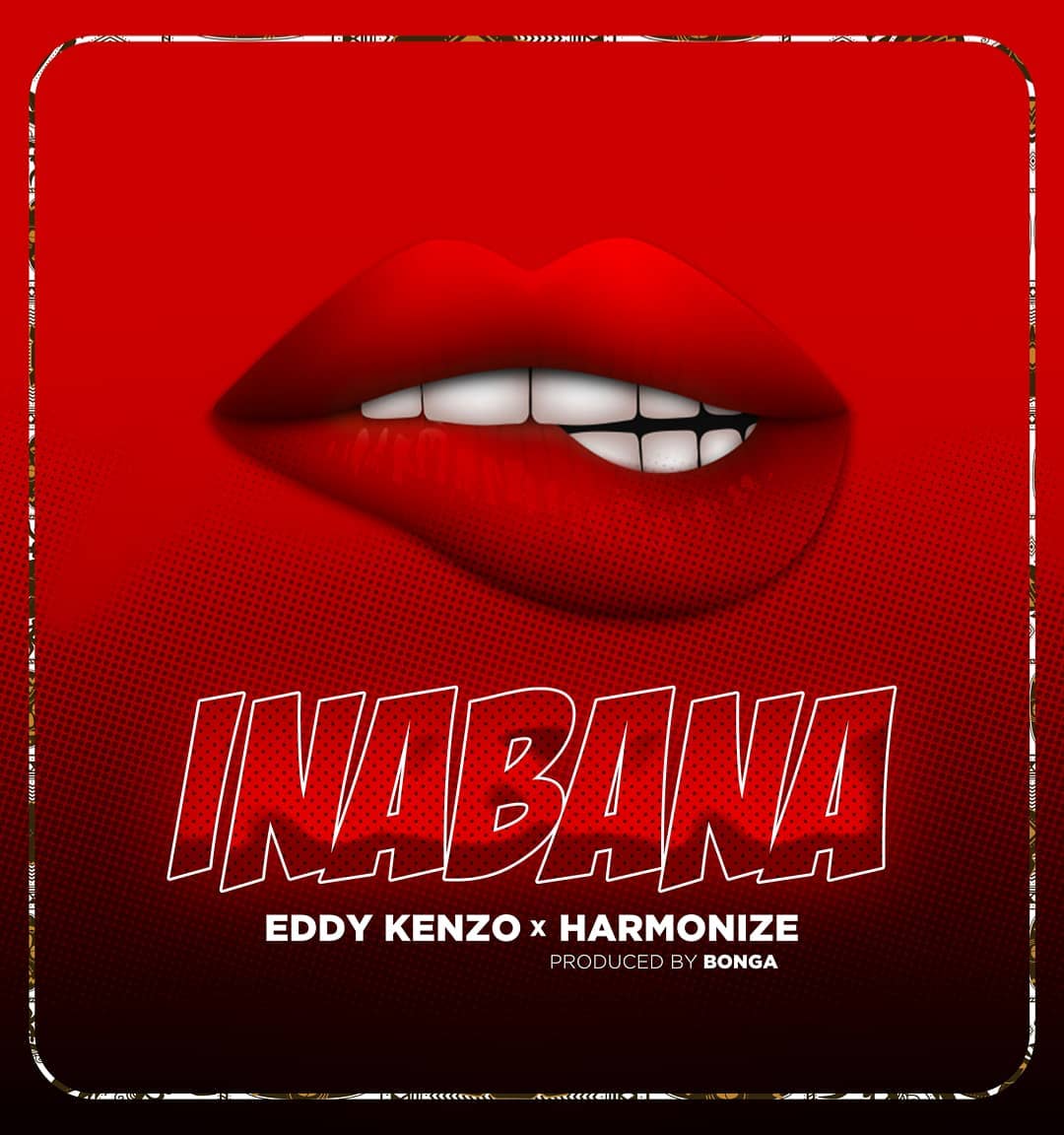 Eddy Kenzo X Harmonize – Inabana