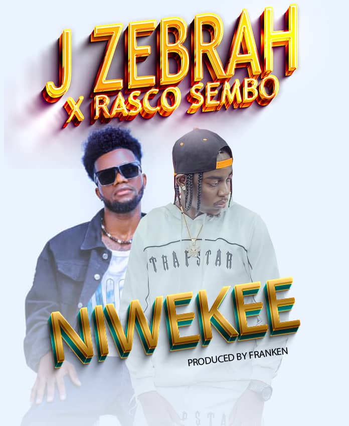 J Zebrah Ft Rasco Sembo – Niwekee