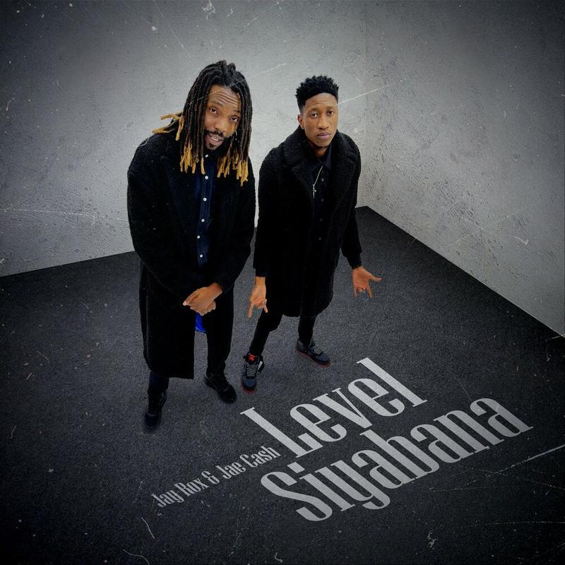 Jay Rox Ft Jae Cash – Level Siyabana