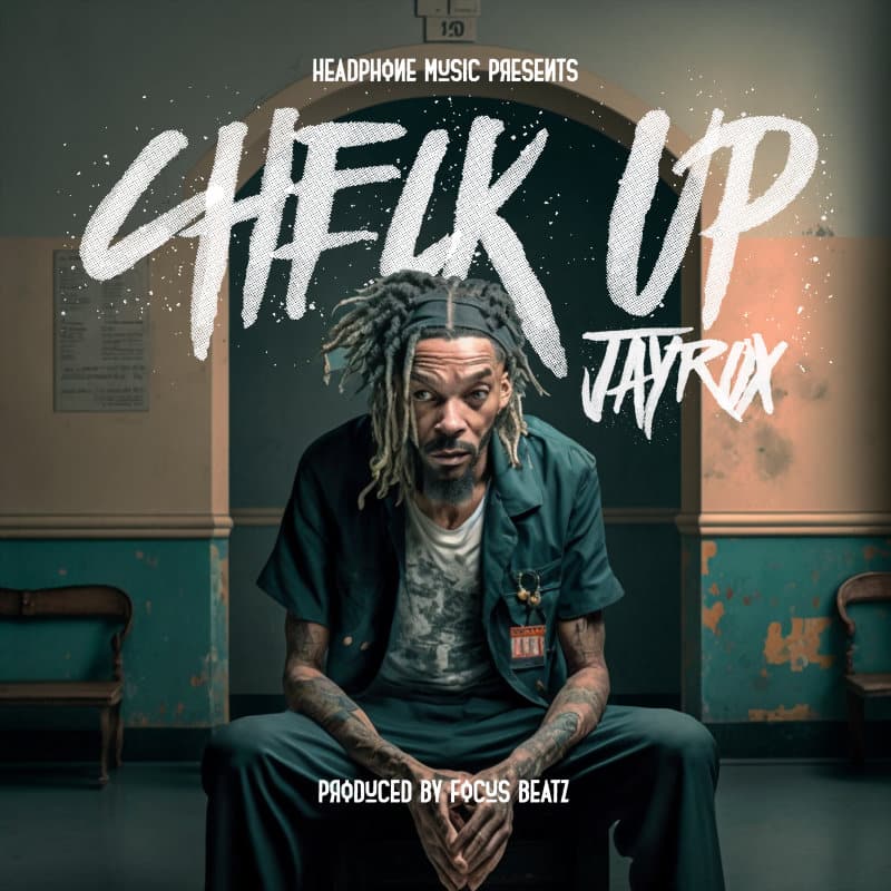 Jay Rox – Check Up
