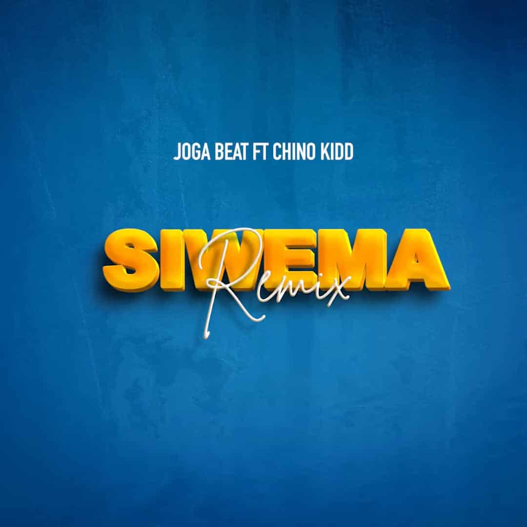 Joga Beat Ft Chino Kidd – Siwema Remix