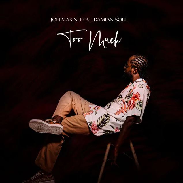 Joh Makini Ft Damian Soul – Too Much