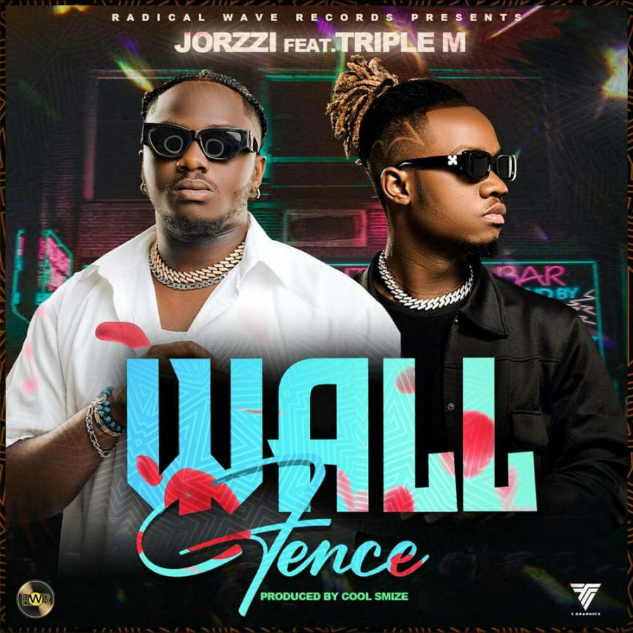 Jorzzi Ft Triple M) – Wall Fence (