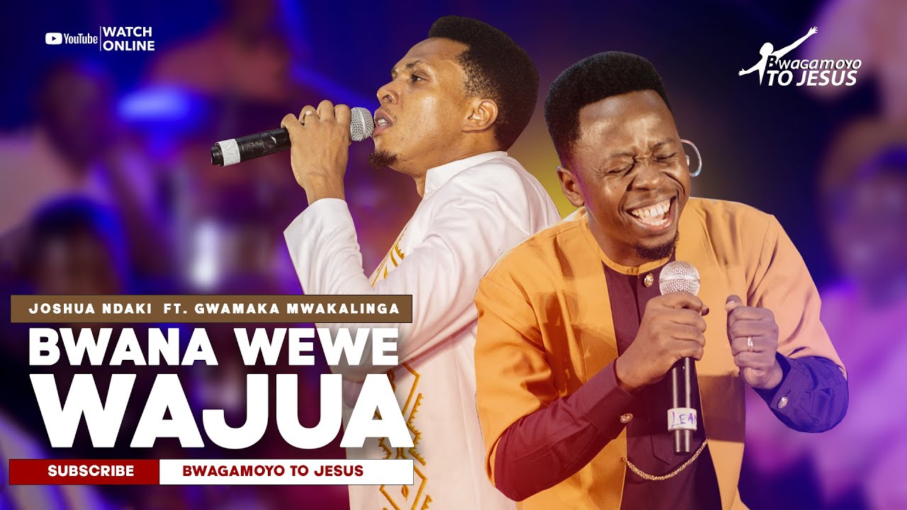 Joshua Ndaki Ft Gwamaka Mwakalinga – Bwana Wewe Wajua