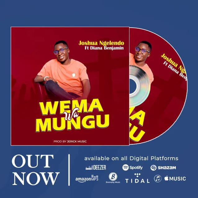 Joshua Ngelendo Ft Diana Benjamin – Wema Wa Mungu