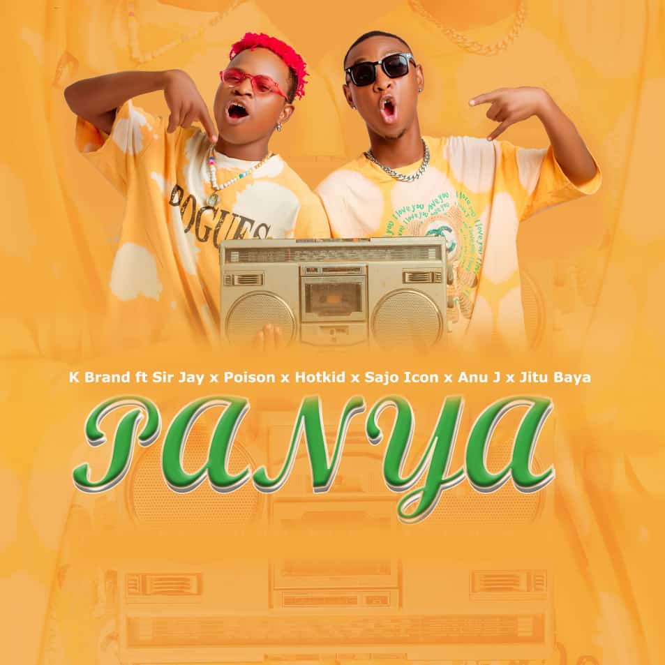 K Brand Ft Sir Jay X Poison X Hotkid X Sajo Icon X Anu J X Jitu Baya – Panya
