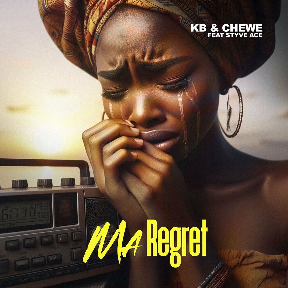 Kb Ft Chewe & Styve Ace – Ma Regret