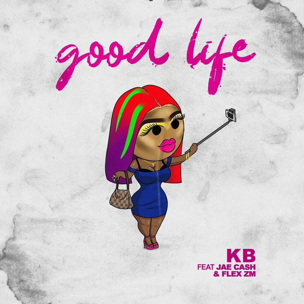Kb Ft Jae Cash & Flex Zm – Good Life